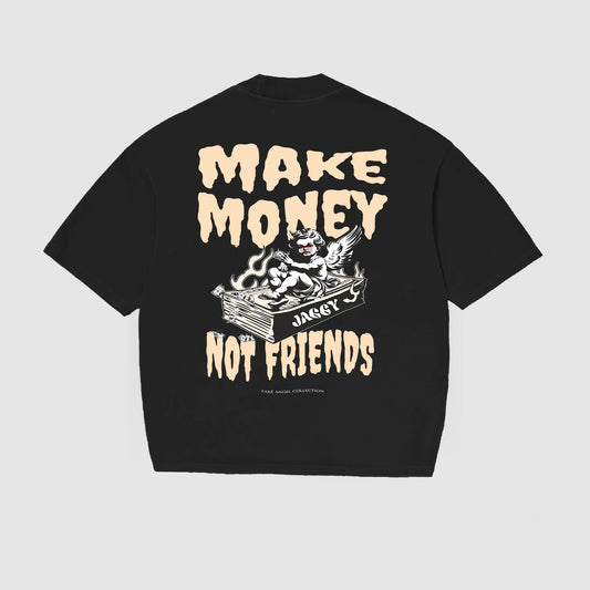 MAKE MONEY NOT FRIENDS TEE BLACK